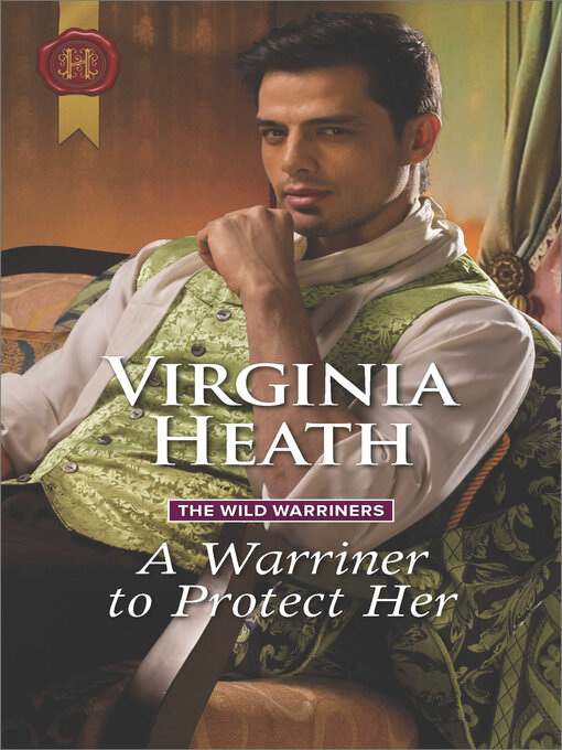 Title details for A Warriner to Protect Her by Virginia Heath - Available